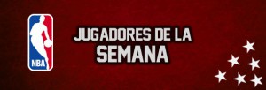 Jugadores de la semana en la NBA